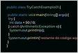 O bloco try Java é usado para incluir o código que pode lançar uma